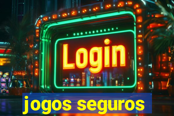 jogos seguros